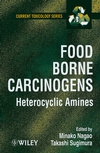 Food Borne Carcinogens: Heterocyclic Amines (0471983993) cover image