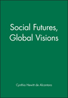 Social Futures, Global Visions (0631202293) cover image