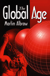 The Global Age: State and Society Beyond Modernity (0745611893) cover image