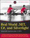 Real World .NET, C#, and Silverlight: Indispensible Experiences from 15 MVPs (1118221893) cover image Real World .NET, C#, and Silverlight: Indispensible Experiences from 15 MVPs (1118221893) cover image