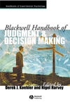 Blackwell Handbook of Judgment and Decision Making (1405157593) cover image