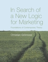 In Search of a New Logic for Marketing: Foundations of Contemporary Theory (0470061294) cover image