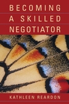 Becoming a Skilled Negotiator: Concepts and Practices  (0471429694) cover image