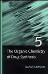 The Organic Chemistry of Drug Synthesis, Volume 5 (0471589594) cover image