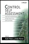 Control Self Assessment: For Risk Management and Other Practical Applications (0471986194) cover image