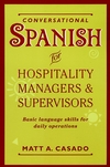 Conversational Spanish for Hospitality Managers and Supervisors: Basic Language Skills for Daily Operations (0471059595) cover image