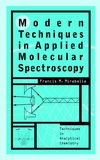 Modern Techniques in Applied Molecular Spectroscopy (0471123595) cover image