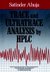 Trace and Ultratrace Analysis by HPLC (0471514195) cover image