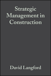 Strategic Management in Construction, 2nd Edition (0632049995) cover image