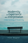 Modernity as Experience and Interpretation (0745642195) cover image