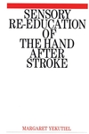 Sensory Re-Education of the Hand after Stroke (1861561695) cover image