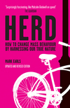 Herd: How to Change Mass Behaviour by Harnessing Our True Nature (0470744596) cover image