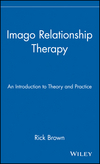 Imago Relationship Therapy: An Introduction to Theory and Practice (0471242896) cover image