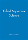 Unified Separation Science (0471520896) cover image