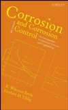 Corrosion and Corrosion Control: An Introduction to Corrosion Science and Engineering, 4th Edition (0471732796) cover image