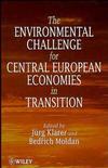 The Environmental Challenge for Central European Economies in Transition (0471966096) cover image