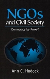 NGOs And Civil Society: Democracy By Proxy? (0745616496) cover image