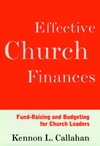 Effective Church Finances: Fund-Raising and Budgeting for Church Leaders (0787938696) cover image