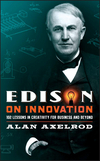 Edison on Innovation: 102 Lessons in Creativity for Business and Beyond (0787994596) cover image