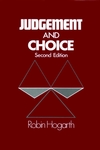 Judgment and Choice: The Psychology of Decision, 2nd Edition (0471914797) cover image