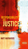 Responsibility and Justice (0745629997) cover image