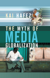 The Myth of Media Globalization (0745639097) cover image