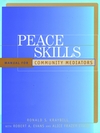 Peace Skills: Manual for Community Mediators (0787947997) cover image