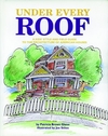 Under Every Roof: A Kid's Style and Field Guide to the Architecture of American Houses (0470593598) cover image