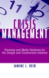 Crisis Management: Planning and Media Relations for the Design and Construction Industry (0471354198) cover image