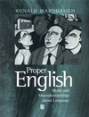 Proper English: Myths and Misunderstandings about Language (0631212698) cover image