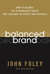 Balanced Brand: How to Balance the Stakeholder Forces That Can Make Or Break Your Business (0787983098) cover image