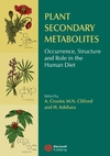 Plant Secondary Metabolites: Occurrence, Structure and Role in the Human Diet (1405125098) cover image