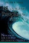 Managing as a Performing Art: New Ideas for a World of Chaotic Change (1555423698) cover image