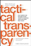 Tactical Transparency: How Leaders Can Leverage Social Media to Maximize Value and Build their Brand (0470460199) cover image