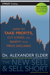 The New Sell and Sell Short: How To Take Profits, Cut Losses, and Benefit From Price Declines, 2nd Edition (0470632399) cover image