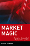 Market Magic: Riding the Greatest Bull Market of the Century (0471197599) cover image