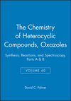 Oxazoles, Volume 60: Synthesis, Reactions, and Spectroscopy, Parts A and B (0471649899) cover image