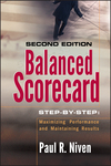 Balanced Scorecard Step-by-Step: Maximizing Performance and Maintaining Results, 2nd Edition (0471780499) cover image