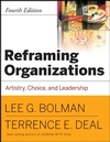 Reframing Organizations: Artistry, Choice and Leadership, 4th Edition (0787987999) cover image