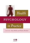 Health Psychology in Practice (1405110899) cover image