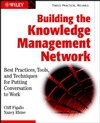 Building the Knowledge Management Network: Best Practices, Tools, and Techniques for Putting Conversation to Work (047121549X) cover image