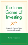 The Inner Game of Investing: Access the Power of Your Investment Personality (047131479X) cover image