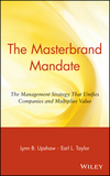 The Masterbrand Mandate: The Management Strategy That Unifies Companies and Multiplies Value (047135659X) cover image