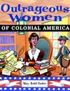 Outrageous Women of Colonial America (047138299X) cover image