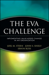 The EVA Challenge: Implementing Value-Added Change in an Organization (047147889X) cover image
