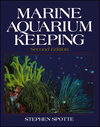 Marine Aquarium Keeping, 2nd Edition (047159489X) cover image
