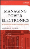 Managing Power Electronics: VLSI and DSP-Driven Computer Systems (047170959X) cover image