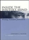 Inside the Writer's Mind: Writing Narrative Journalism (081381779X) cover image