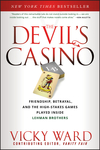 The Devil's Casino: Friendship, Betrayal, and the High Stakes Games Played Inside Lehman Brothers (111801149X) cover image