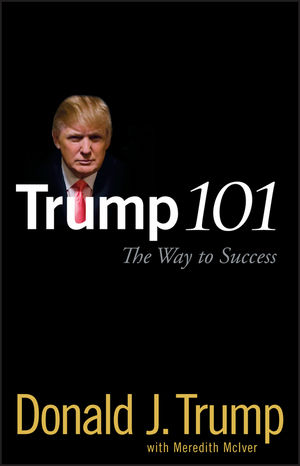 Trump 101: The Way to Success (0470047100) cover image
